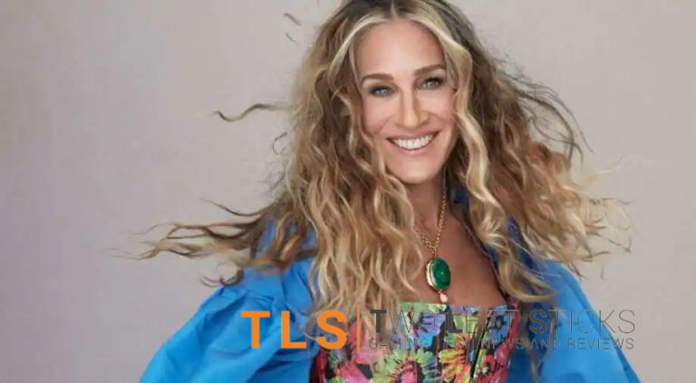 Sarah Jessica Parker Net Worth – Her Personal Life!