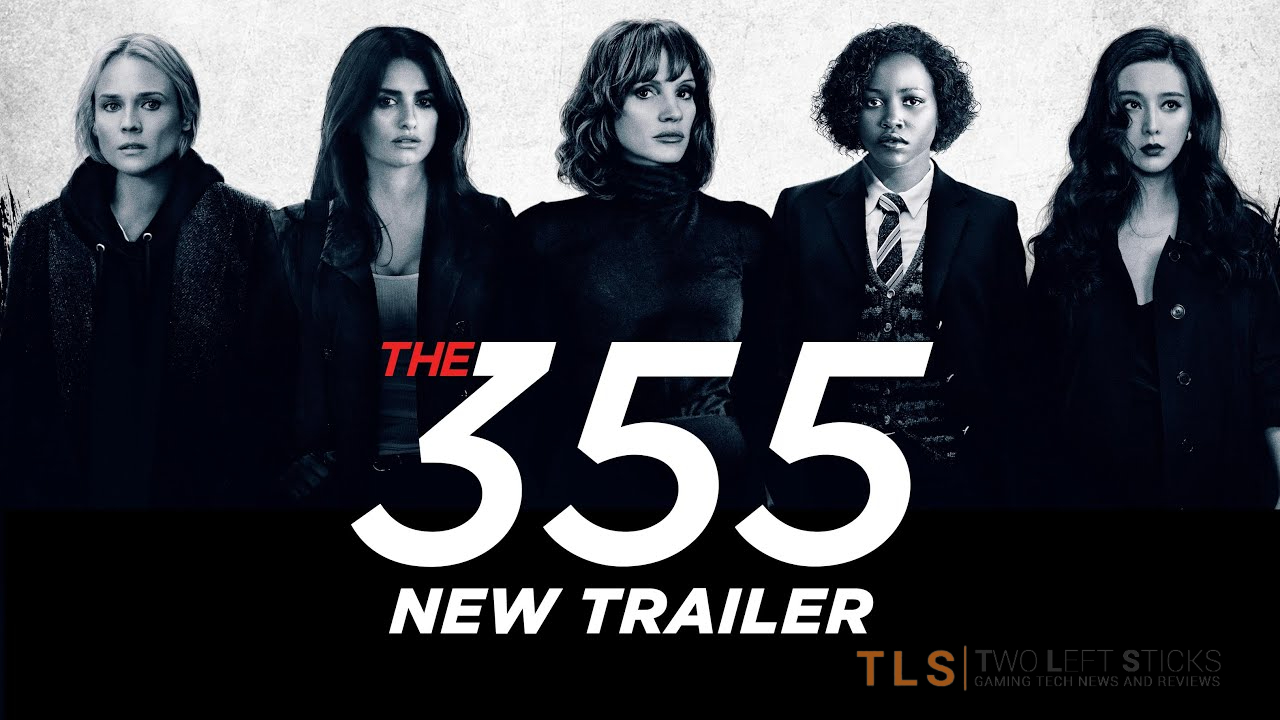 The 355 - Upcoming Movies