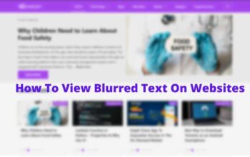 How to View the Blurred Text on Websites