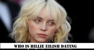 Who is Billie Eilish dating