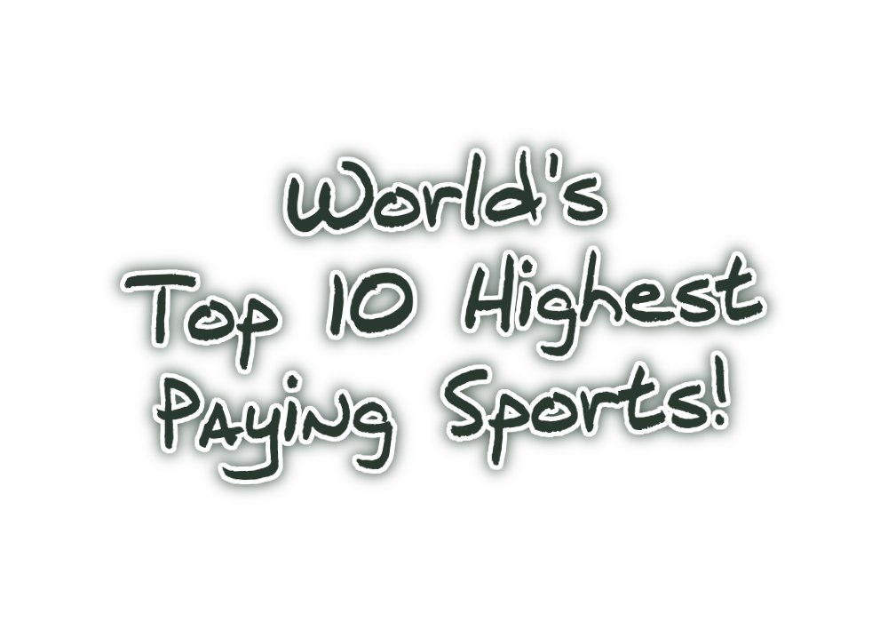 World's Top 10 Highest Paying Sports!