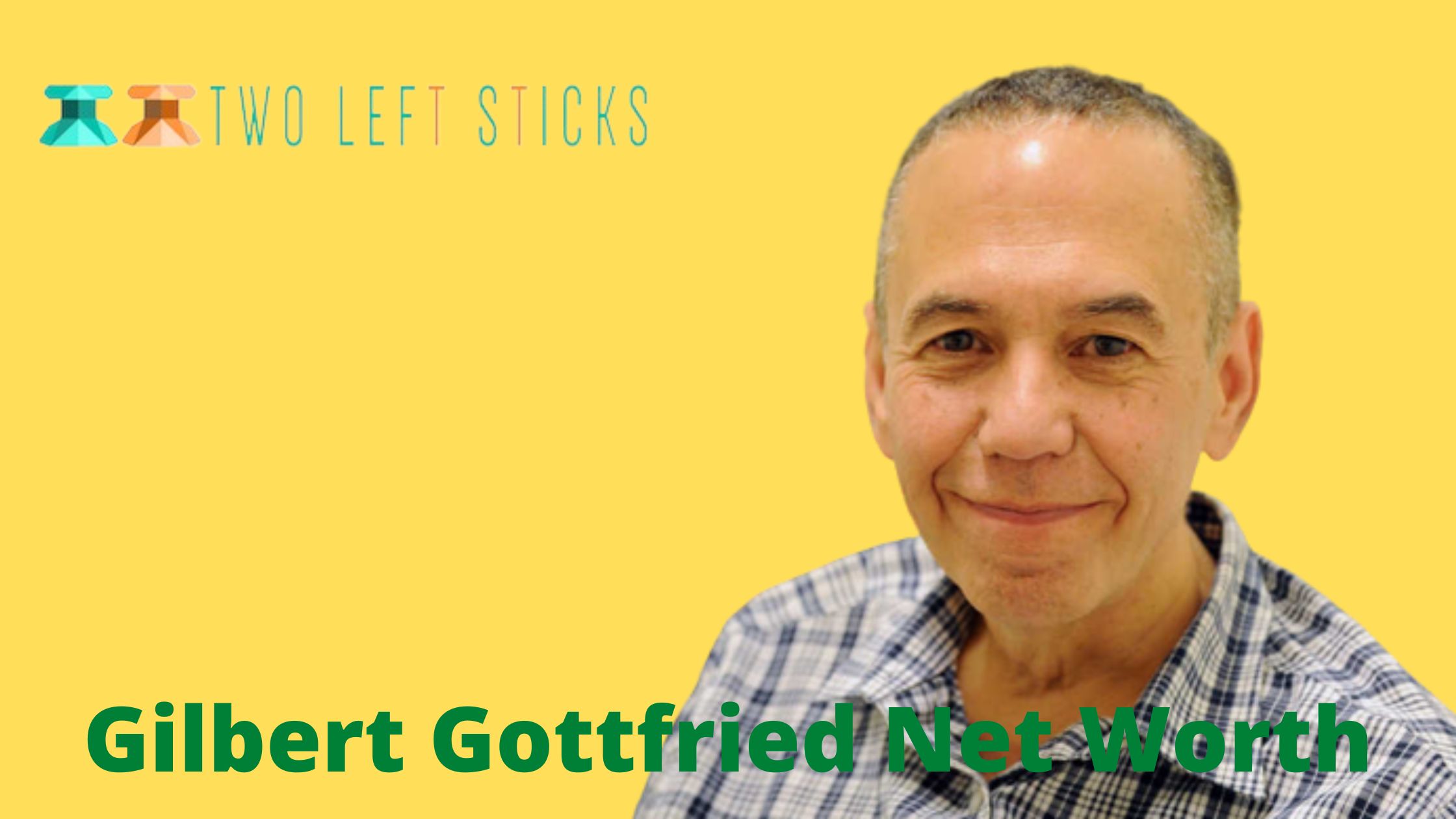 Gilbert-Gottfried-Net-Worth-twoleftsticks(1)