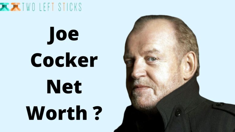 Joe Cocker Net Worth | Net Worth, Age, Height, Bio & More!