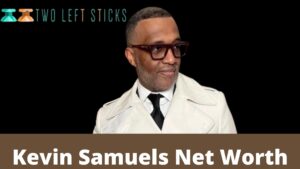 Kevin Samuels Net Worth-twoleftsticks(1)