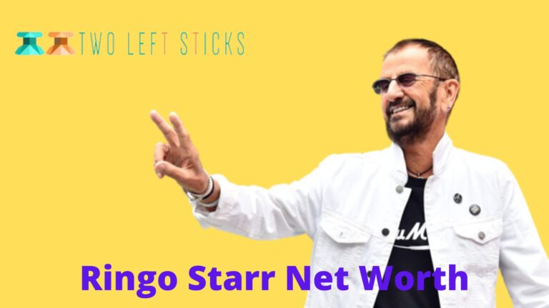 Ringo Starr Net Worth– Personal Life, Income, Career & More