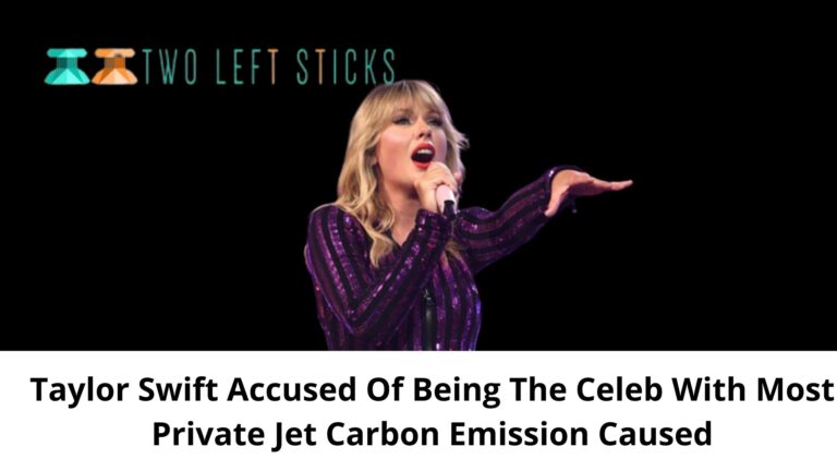 Taylor Swift Accused Of Carbon Emission Caused Most By A Celeb’s Private Jet!
