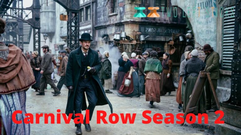 Carnival Row Season 2 Release Date , Cast, Plot, And More