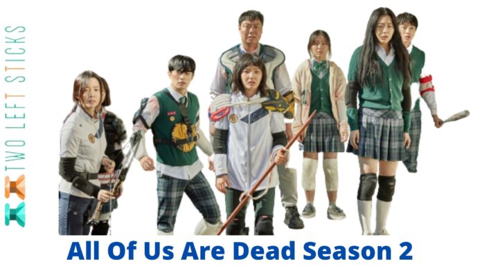 All Of Us Are Dead Season 2-twoleftsticks(1)