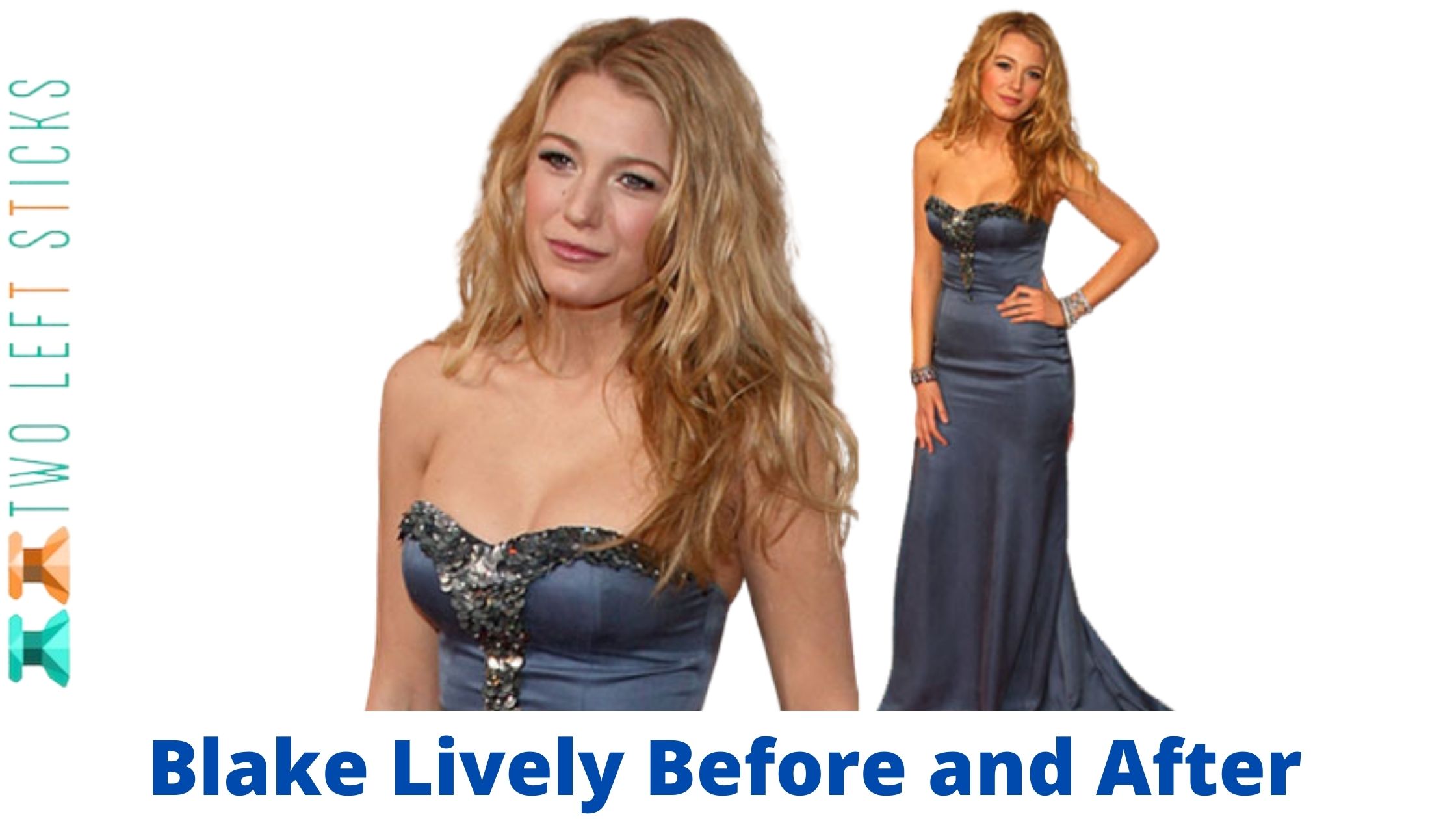 Blake Lively Before and After-twoleftsticks(1)