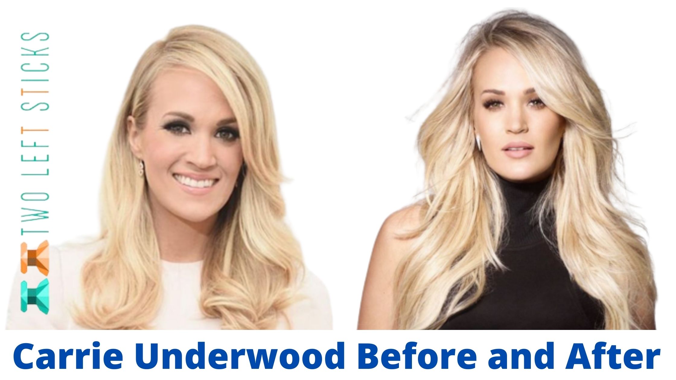 Carrie Underwood Before and After-twoleftsticks(1)
