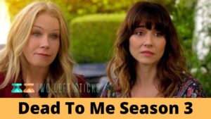Dead To Me Season 3-twoleftsticks(1)