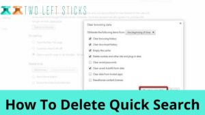 How To Delete Quick Search-twoleftsticks(1)