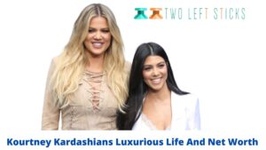 Kourtney Kardashians Luxurious Life And Net Worth-twoleftsticks(1)