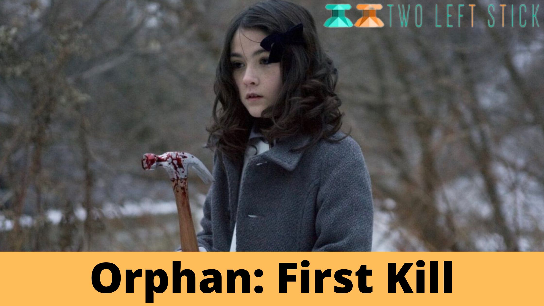 Orphan First Kill- Information about the Cast, Trailer, and Plot