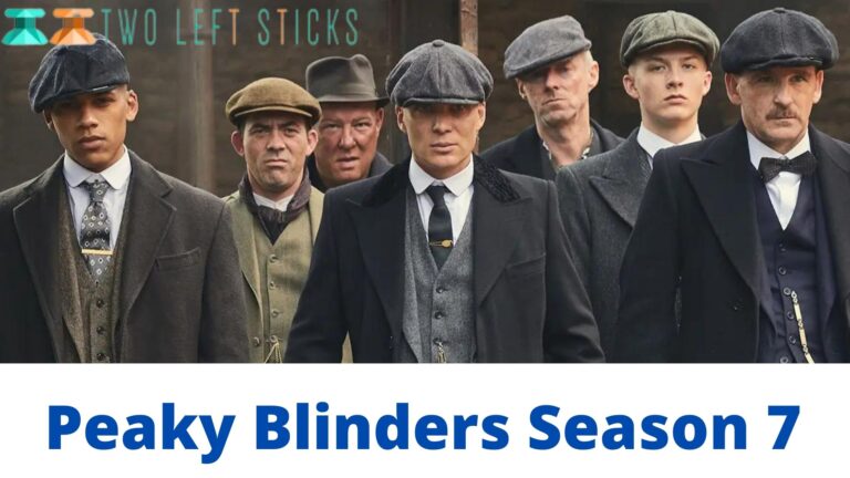 Peaky Blinders Season 7- A Popular Netflix Series, Return for Season 7?