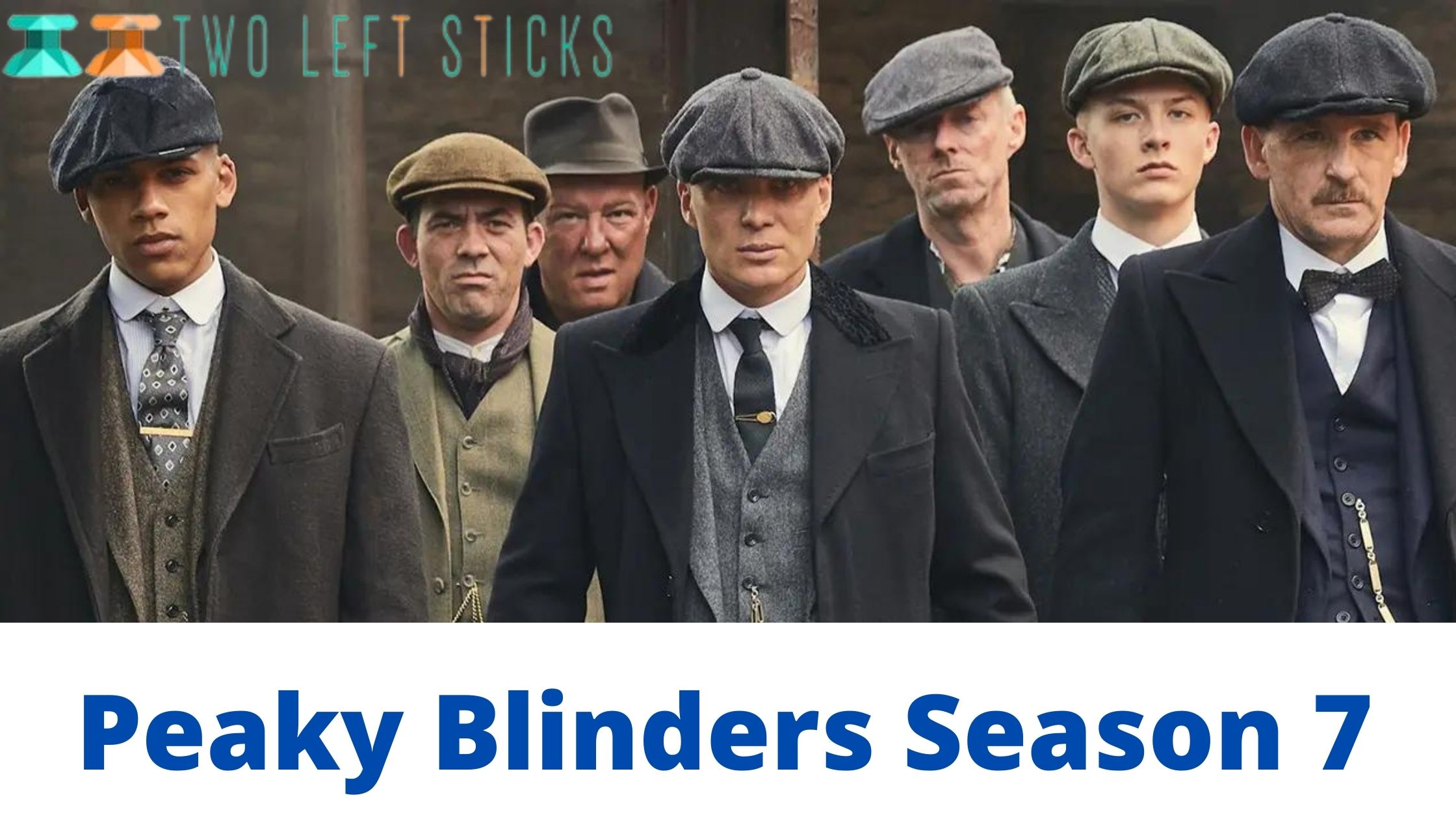 Peaky Blinders Season 7-twoleftsticks(1)