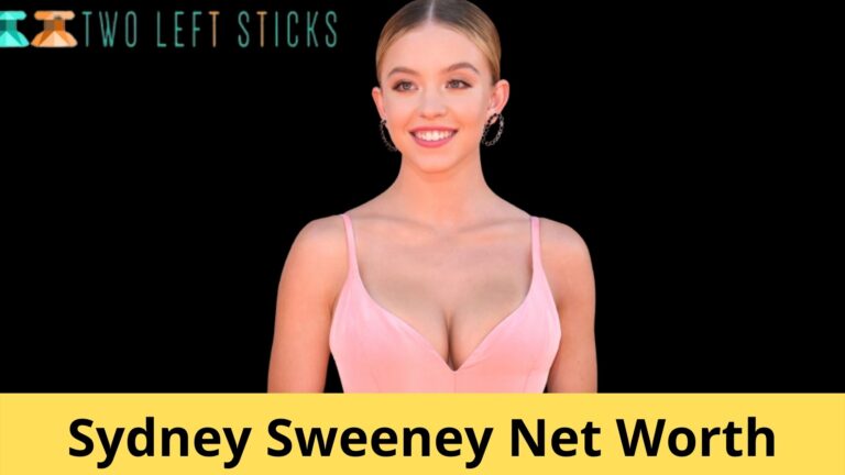 Sydney Sweeney Net Worth- Inside Her Wealth in 2022 Due to Star Claims Tight Finances