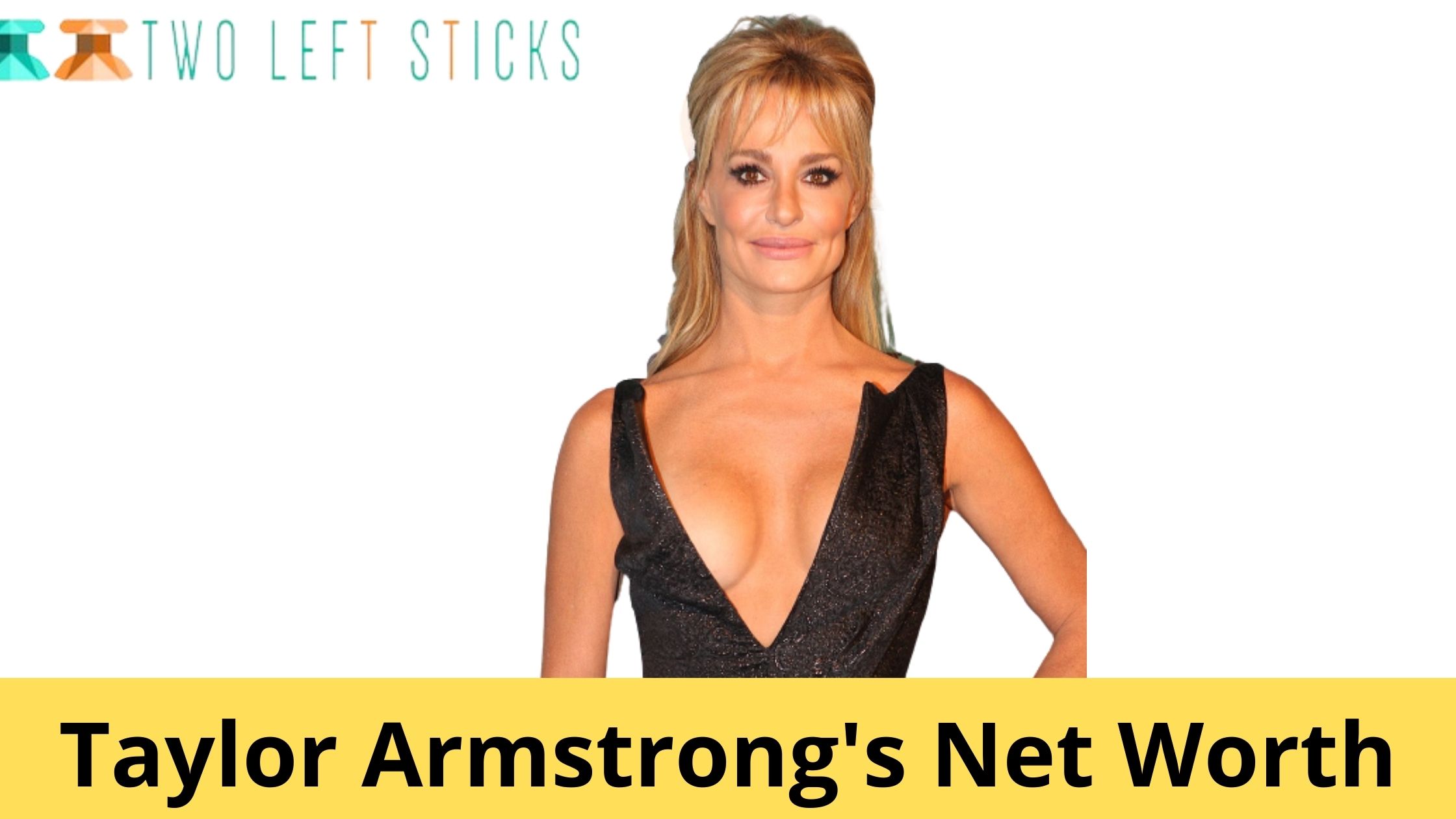 Taylor Armstrong's Net Worth-twoleftsticks(1)