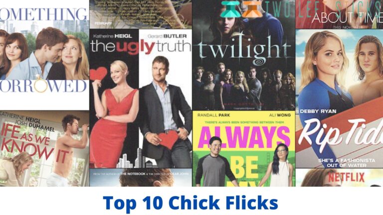 Top 10 Chick Flicks