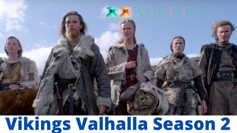 Vikings Valhalla Season 2 – Estimated Netflix Release Date & Expectations