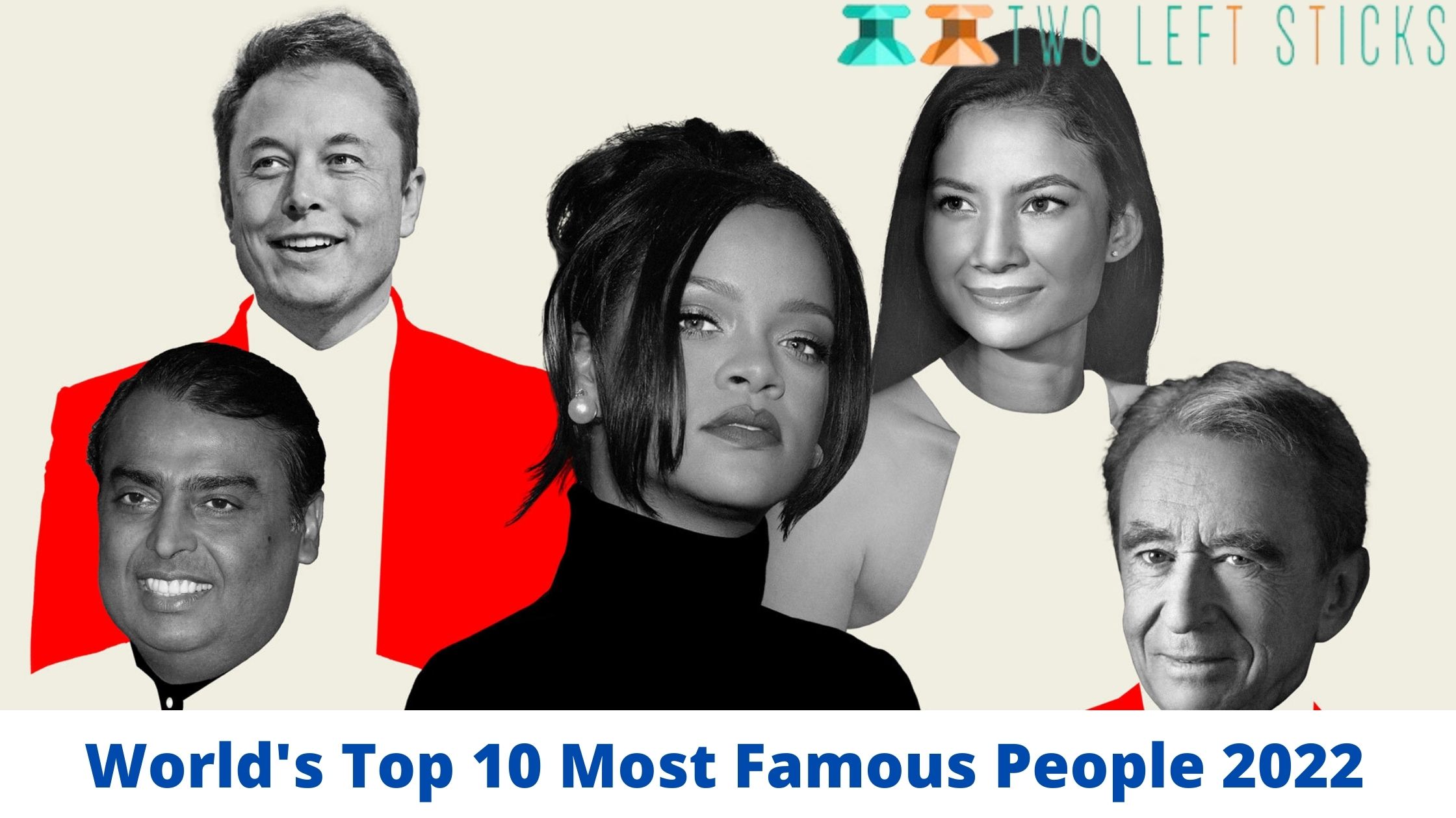 World Top 10 Most Famous People 2022