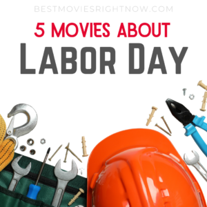 Labor Day Films