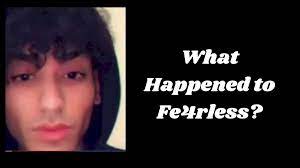 What happened to Fearless the Youtuber?